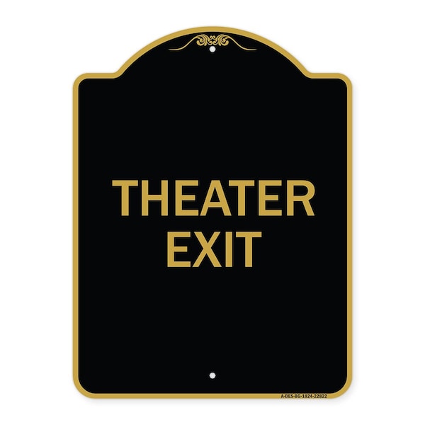 Designer Series Sign-Theater Exit, Black & Gold Aluminum Sign, 18" H, 24" L, BG-1824-22822